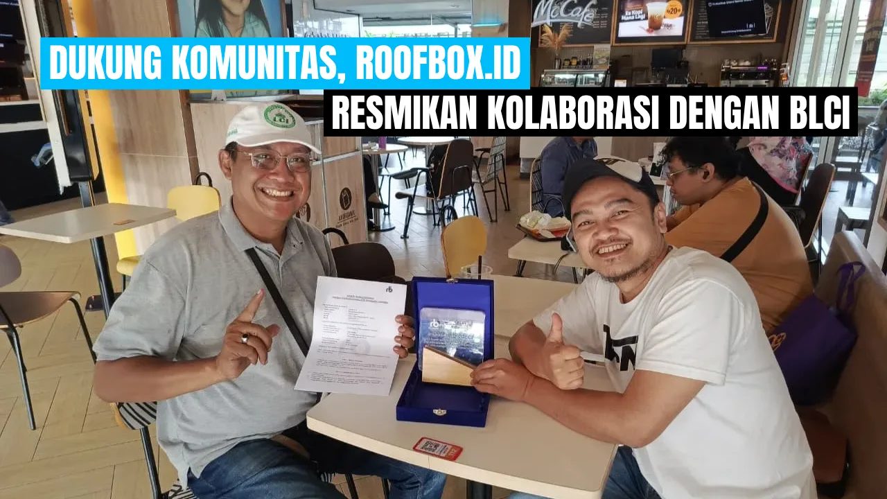 Roofbox.id Resmi Berkolaborasi dengan BLCI